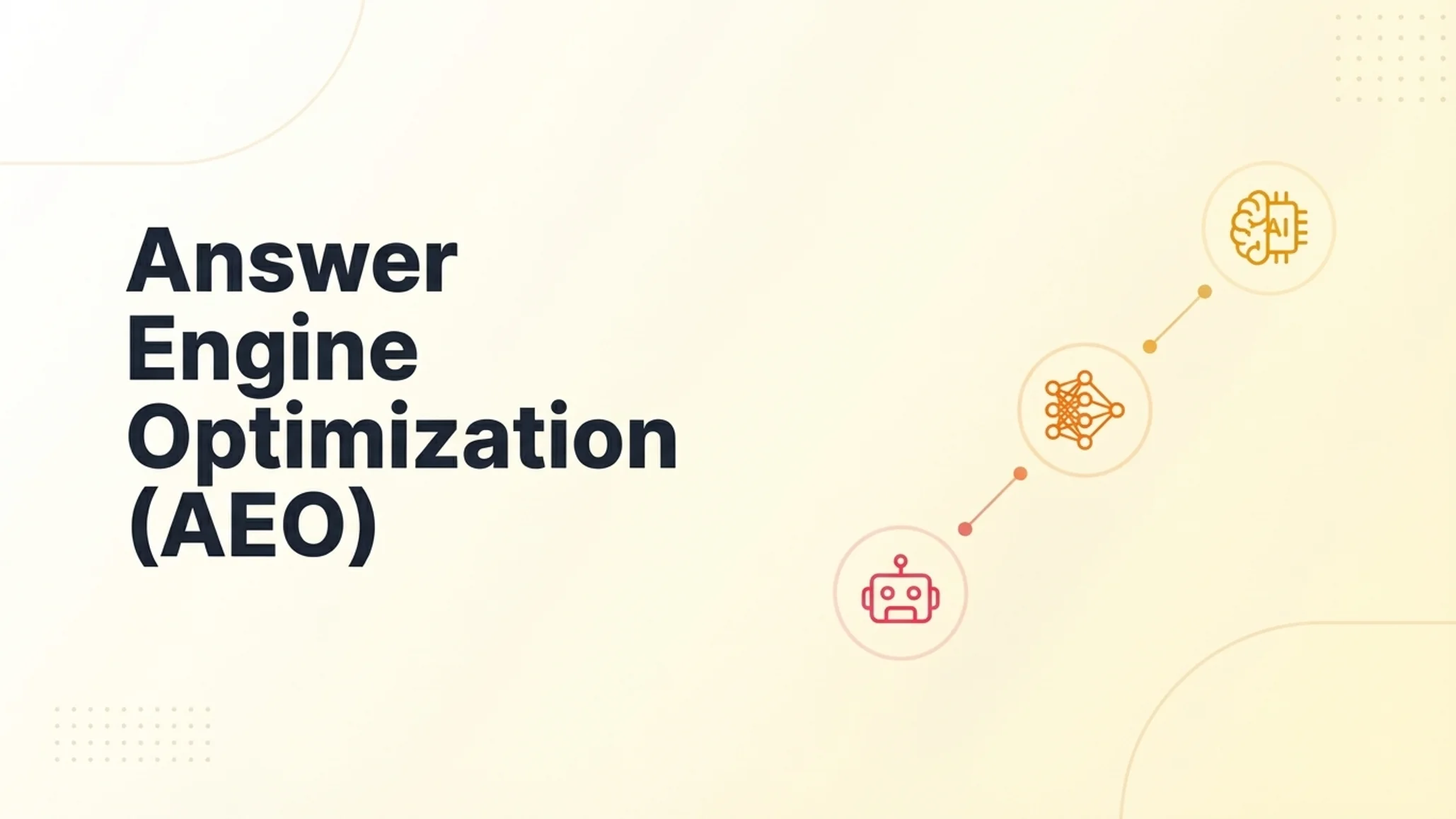 Answer Engine Optimization (AEO): The Complete Guide for 2026