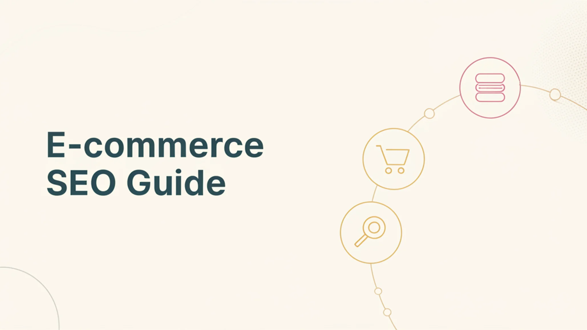 E-commerce SEO Guide: Basics to Advanced