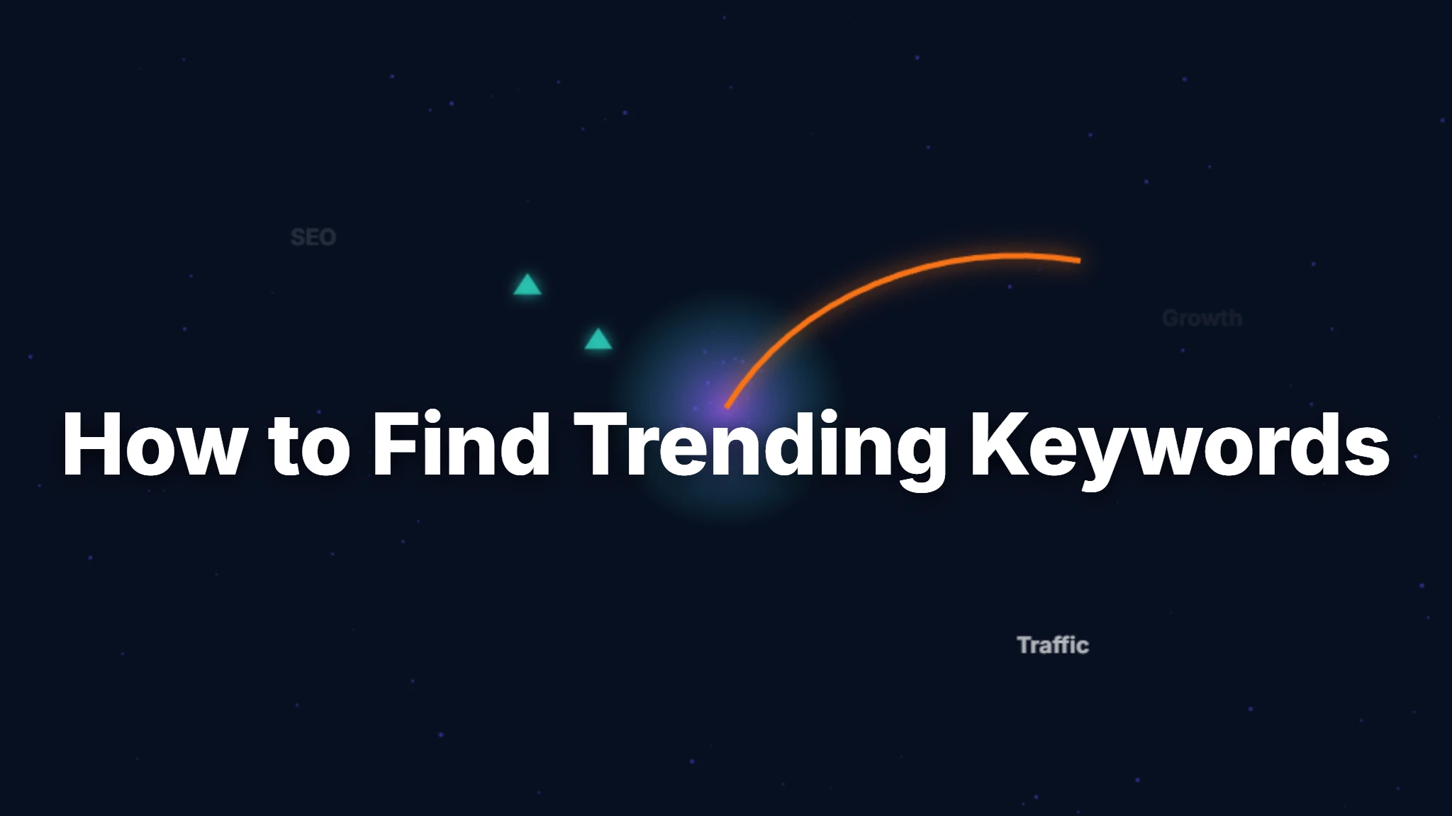 Find Trending Keywords: Capture Rising Search Demand