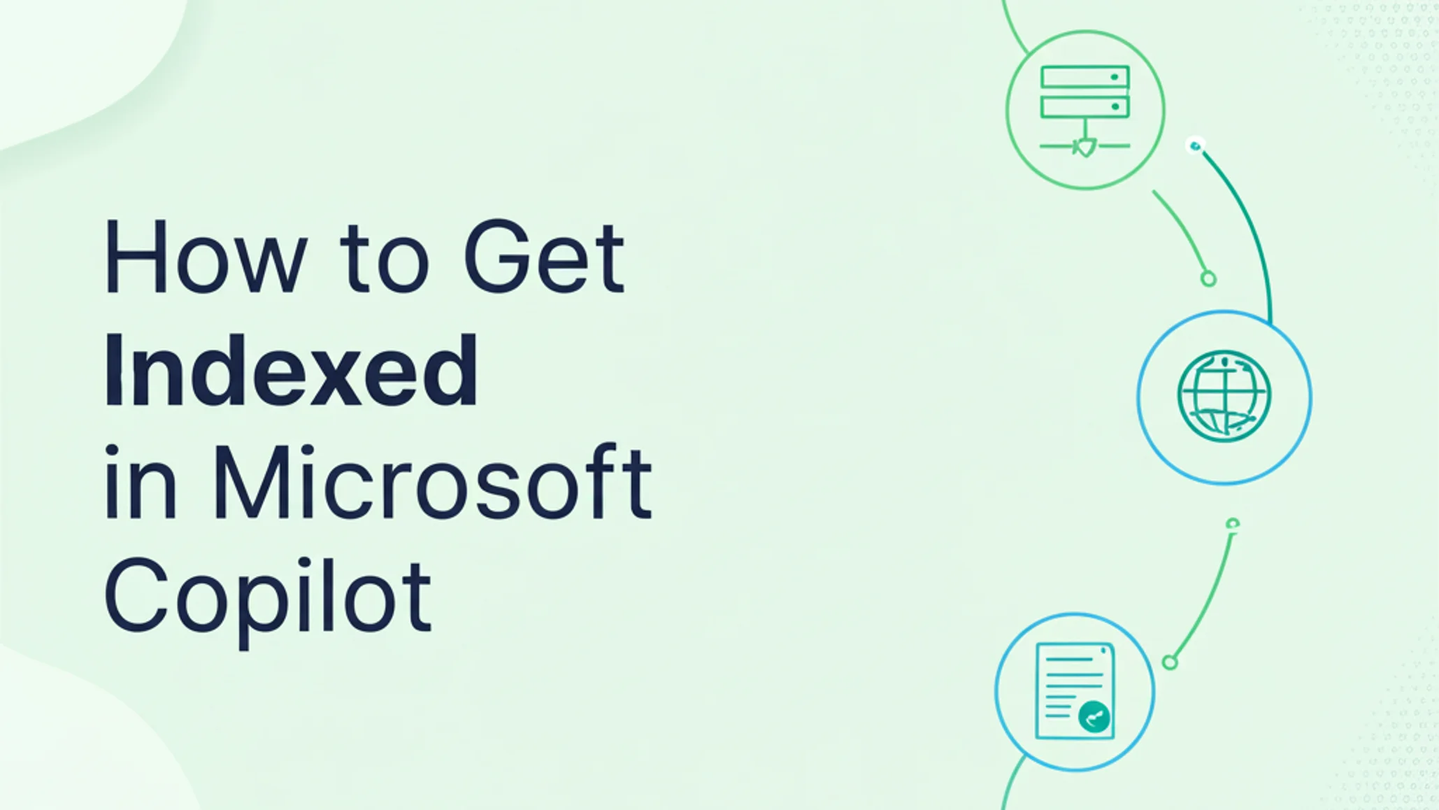 How to Get Indexed in Microsoft Copilot: The 2026 AEO Guide