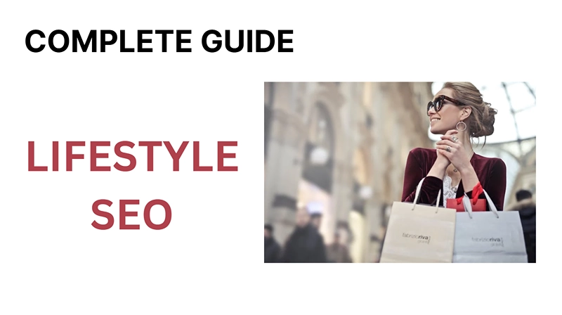 SEO Guide for Lifestyle Products and Services