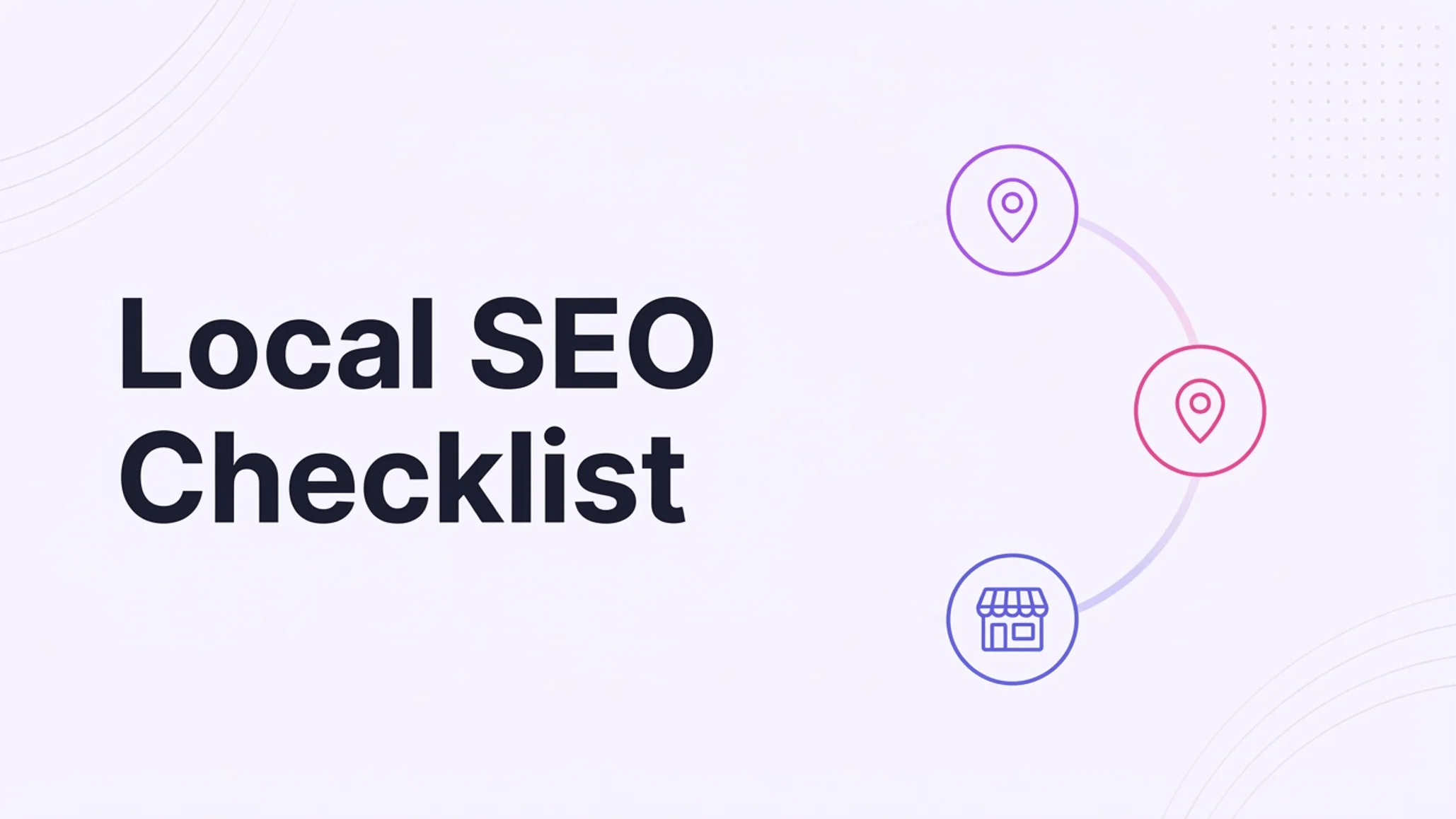 Local SEO Checklist 2026: The Ultimate Guide to Ranking in Maps & AI Search