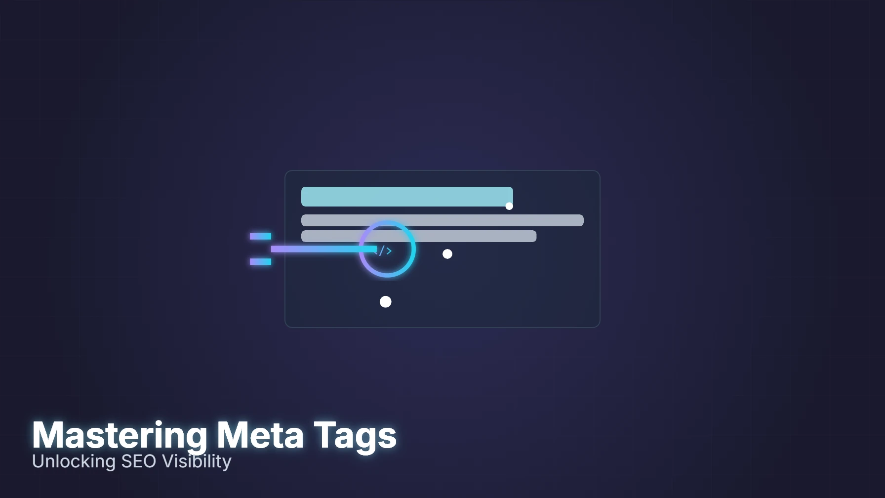 Meta Tags SEO Guide: Optimize for Better Rankings