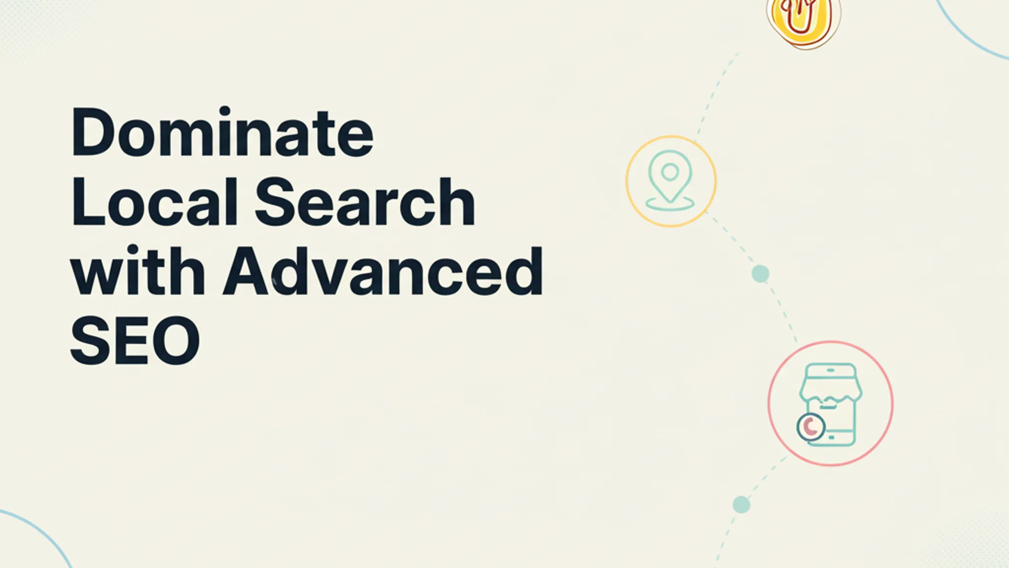 Dominate Local Search: 9 Advanced Near Me SEO Optimization Strategies