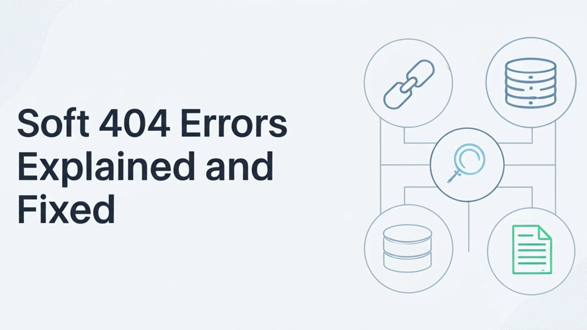 Soft 404 Errors: How to Find and Fix Them for Better Rankings