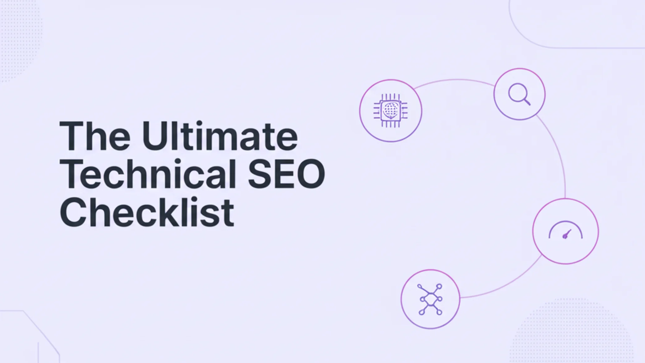 The Ultimate Technical SEO Checklist 2025: Rank on Google & AI